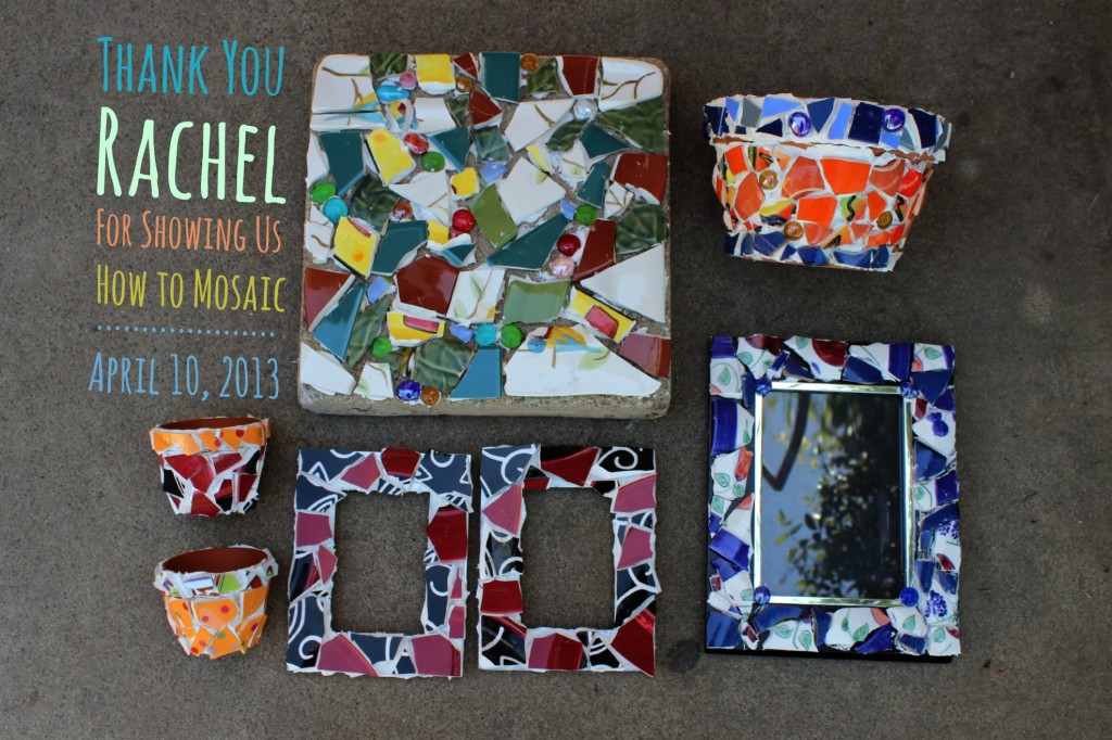 130410 Thank you Rachel Skelly for showing us how to mosaic