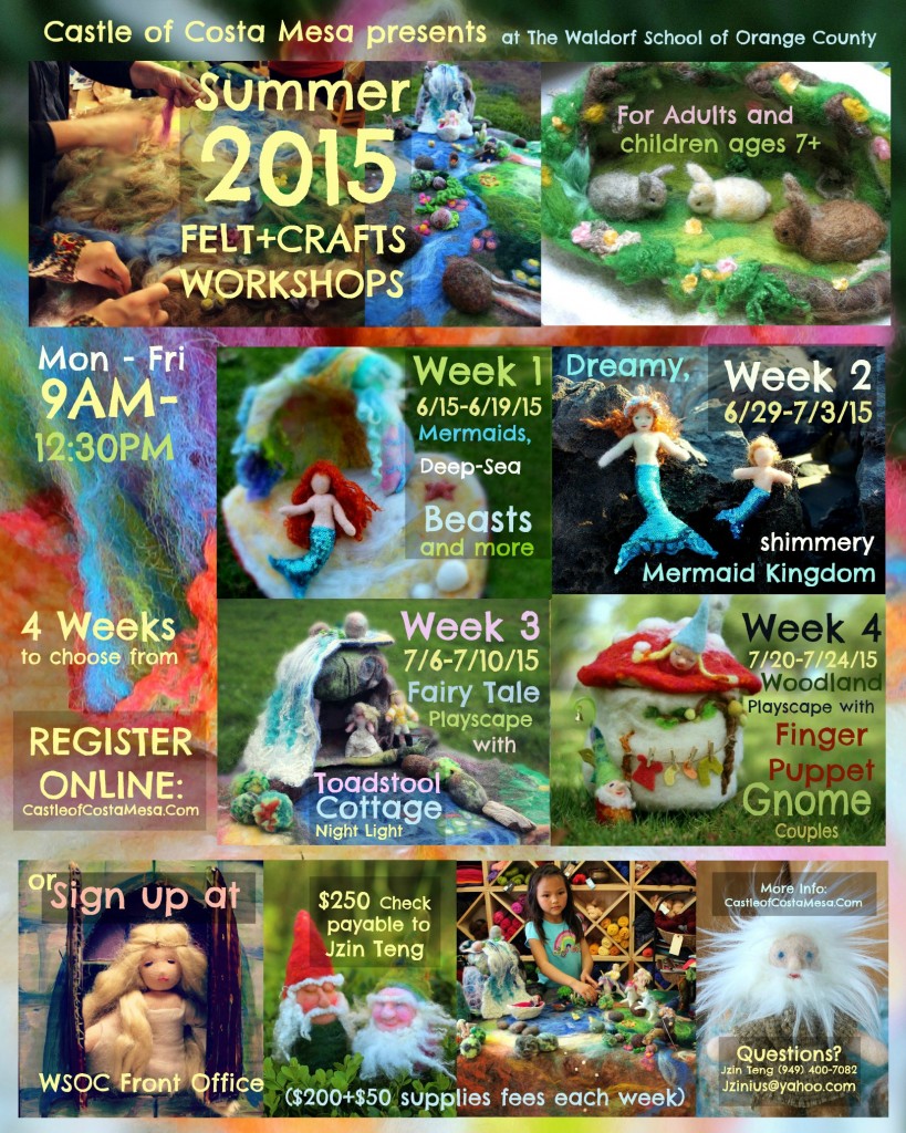 Online Registration vertical flyer Castle of Costa Mesa Summer 2015 Felt and Crafts Workshop camp at Waldorf School of Orange County